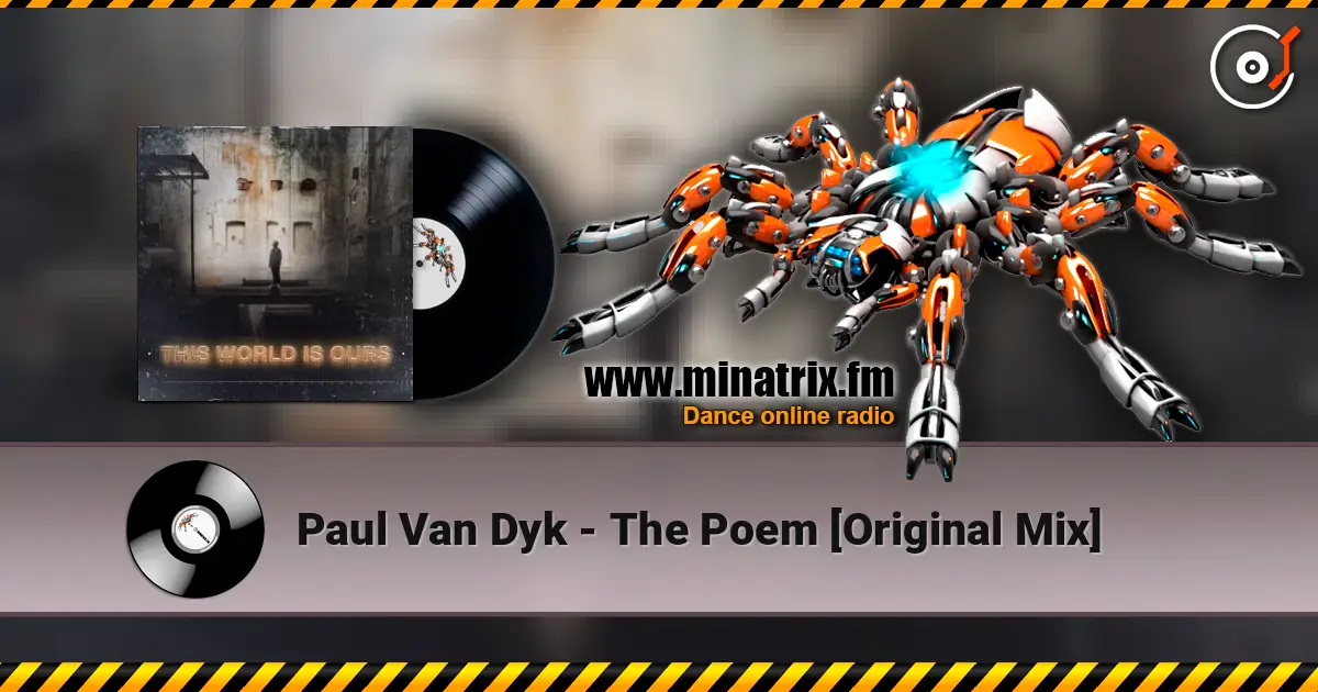 Paul Van Dyk - The Poem [Original Mix] écouter en ligne en haute qualité | Minatrix.FM