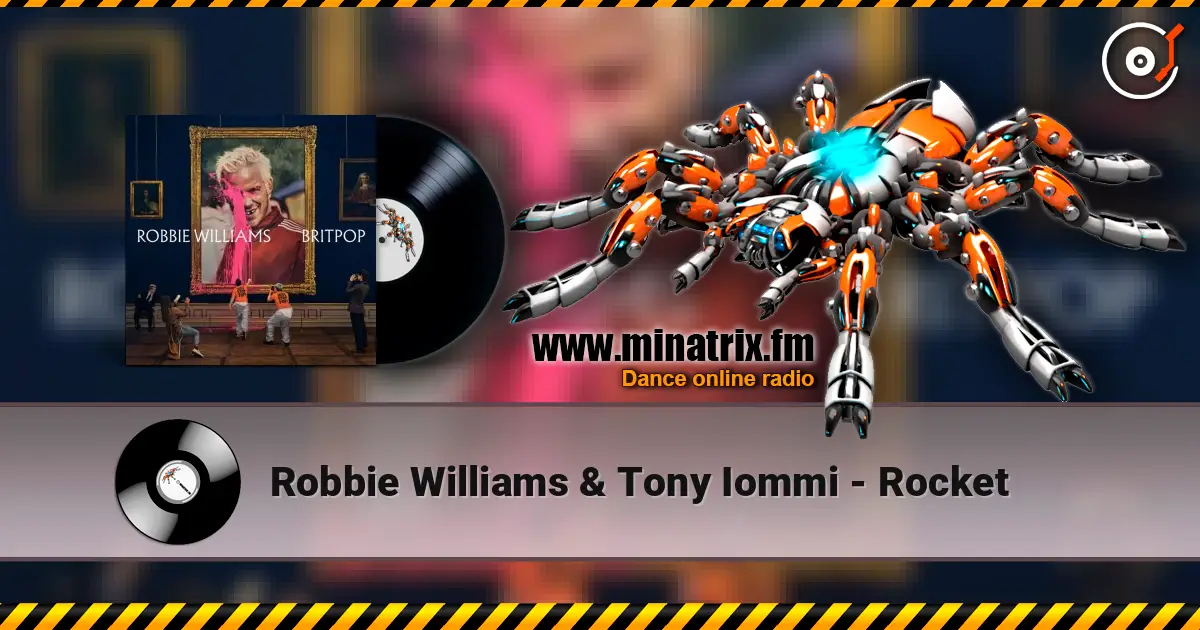 Robbie Williams & Tony Iommi - Rocket écouter en ligne en haute qualité | Minatrix.FM