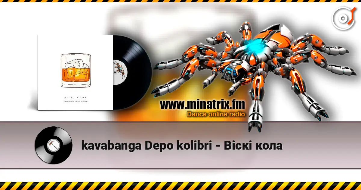 kavabanga Depo kolibri - Віскі кола écouter en ligne en haute qualité | Minatrix.FM