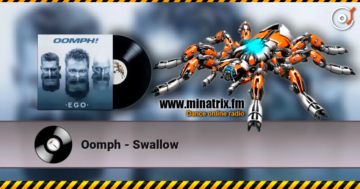 Oomph - Swallow écouter en ligne en haute qualité | Minatrix.FM