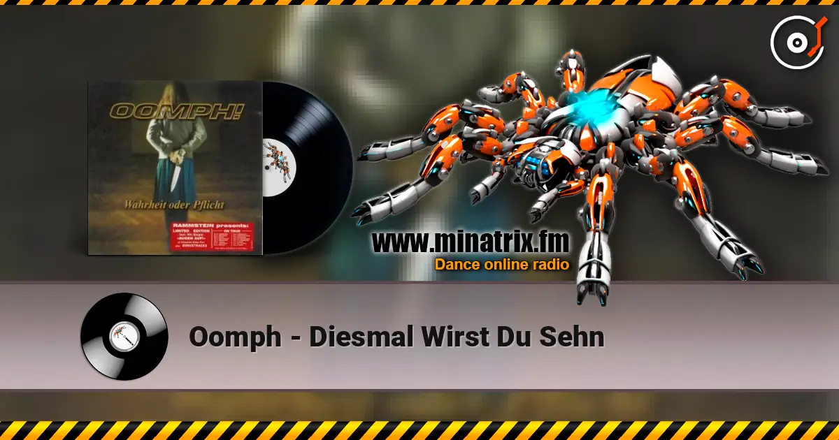 Oomph - Diesmal Wirst Du Sehn écouter en ligne en haute qualité | Minatrix.FM