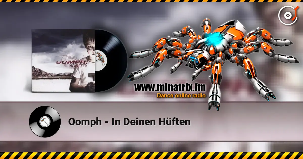 Oomph - In Deinen Hüften écouter en ligne en haute qualité | Minatrix.FM