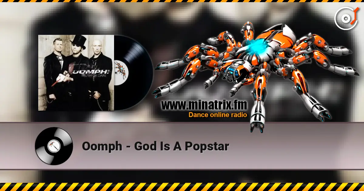 Oomph - God Is A Popstar écouter en ligne en haute qualité | Minatrix.FM