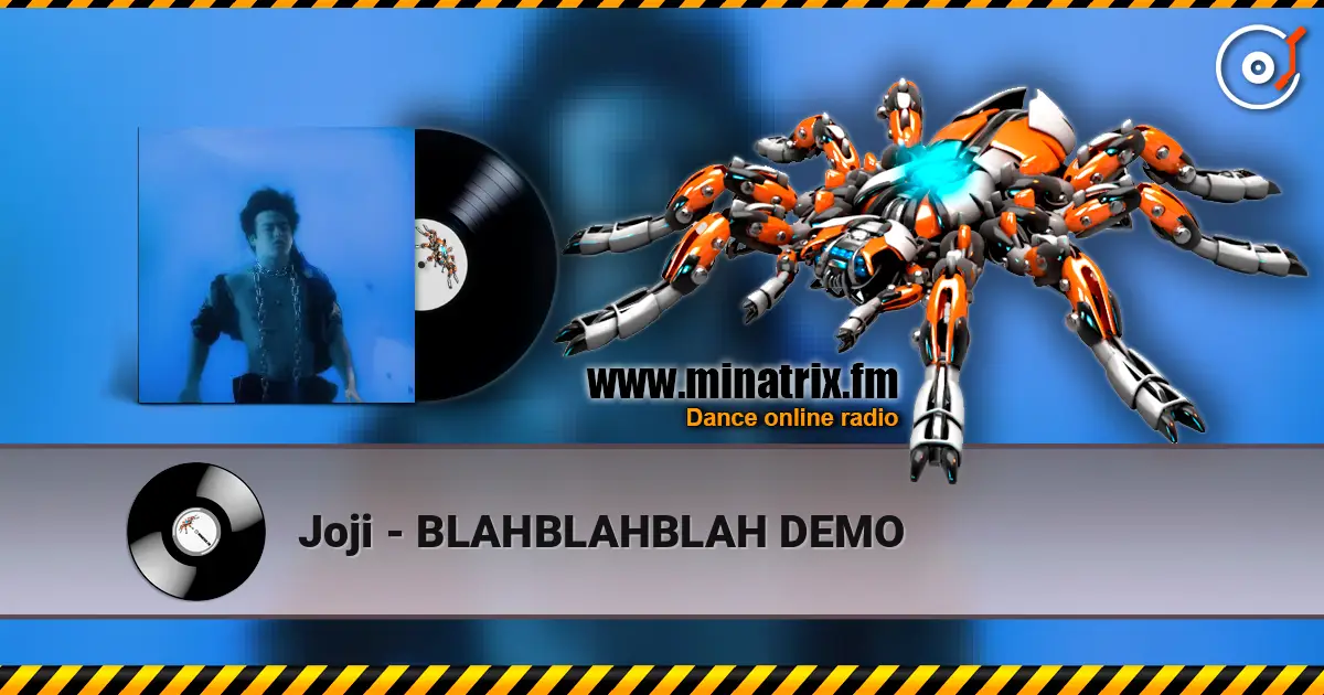 Joji - BLAHBLAHBLAH DEMO écouter en ligne en haute qualité | Minatrix.FM