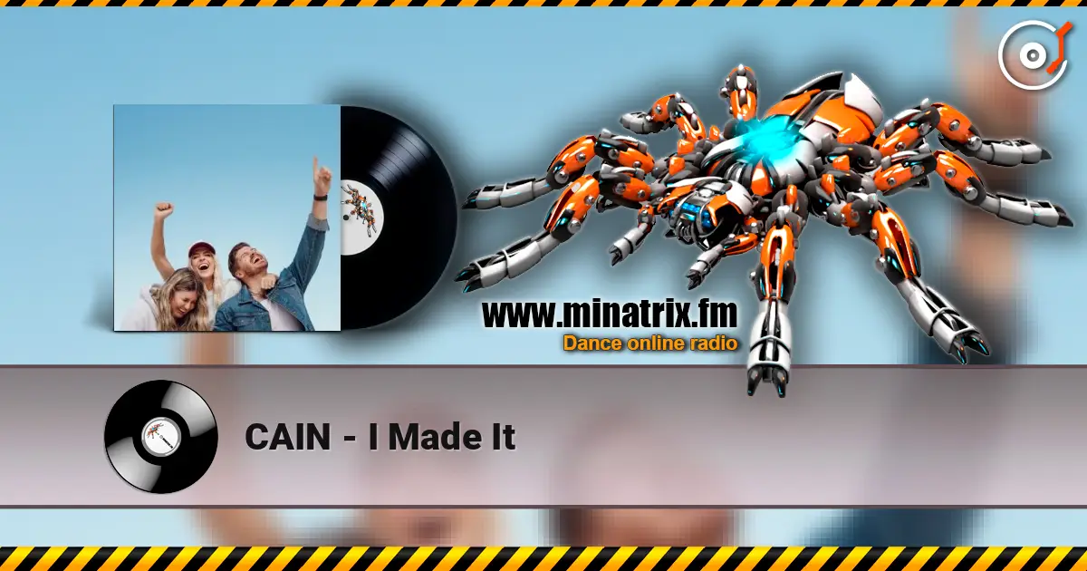 CAIN - I Made It écouter en ligne en haute qualité | Minatrix.FM