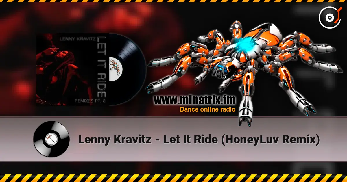 Lenny Kravitz - Let It Ride (HoneyLuv Remix) écouter en ligne en haute qualité | Minatrix.FM