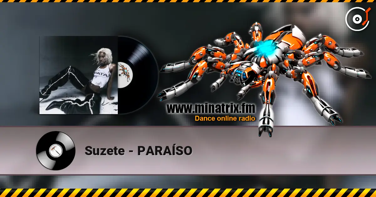 Suzete - PARAÍSO écouter en ligne en haute qualité | Minatrix.FM