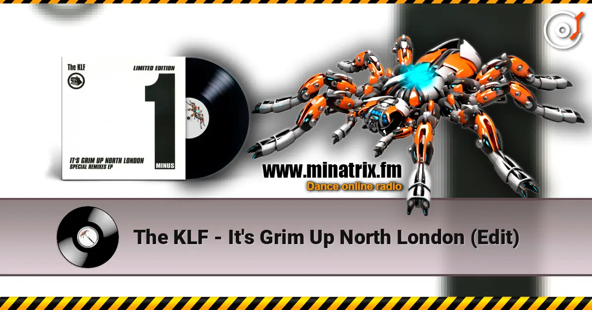 The KLF - It's Grim Up North London (Edit) écouter en ligne en haute qualité | Minatrix.FM