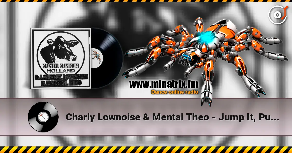 Charly Lownoise & Mental Theo - Jump It, Pump It écouter en ligne en haute qualité | Minatrix.FM