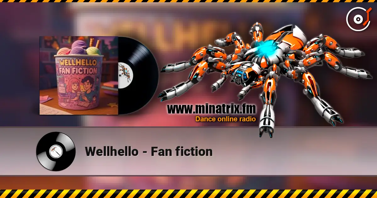 Wellhello - Fan fiction écouter en ligne en haute qualité | Minatrix.FM
