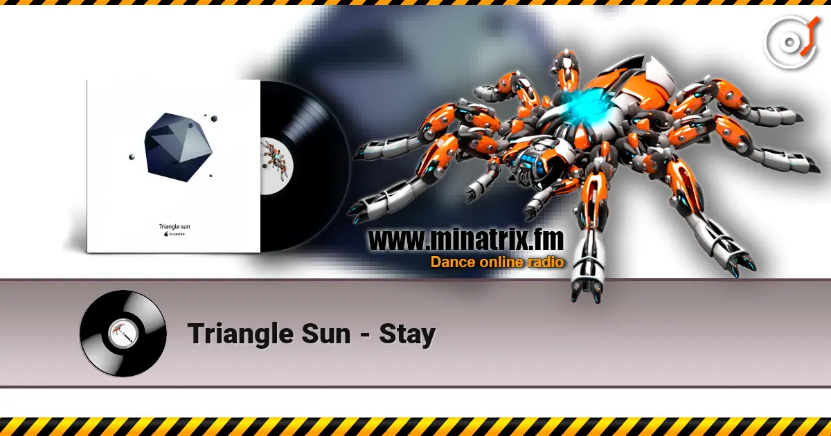 Triangle Sun - Stay écouter en ligne en haute qualité | Minatrix.FM