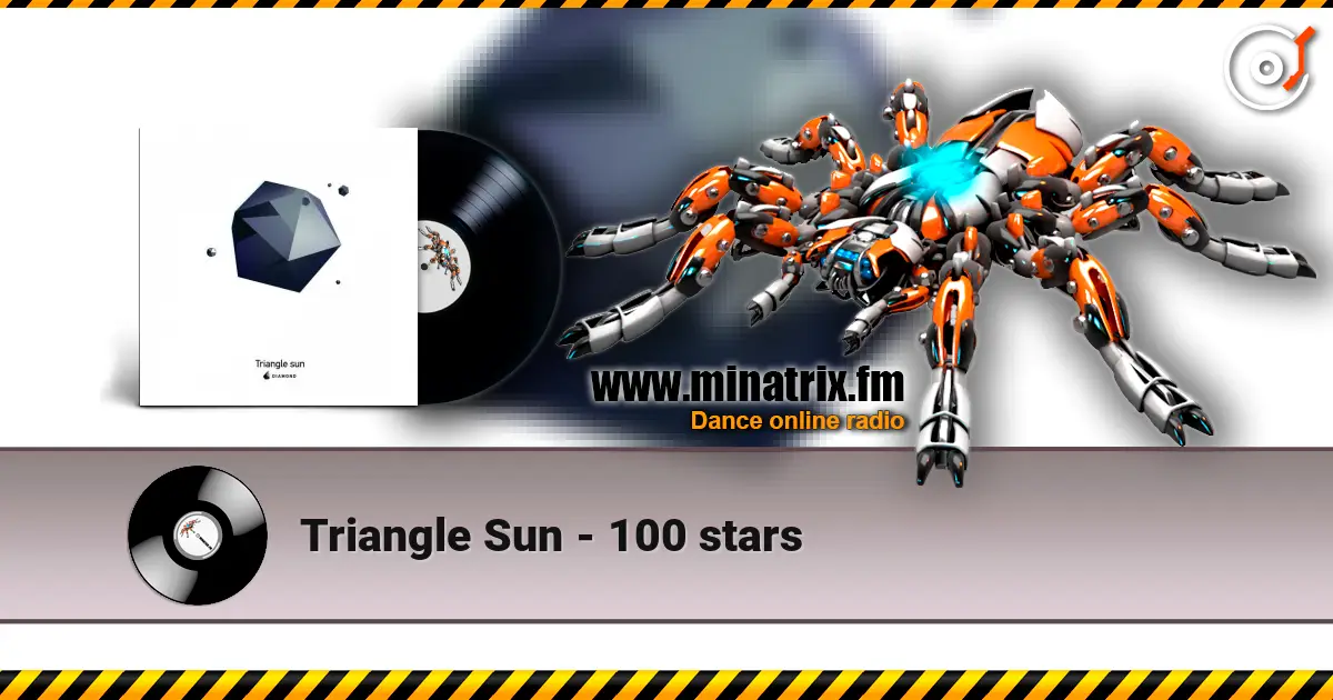 Triangle Sun - 100 stars écouter en ligne en haute qualité | Minatrix.FM