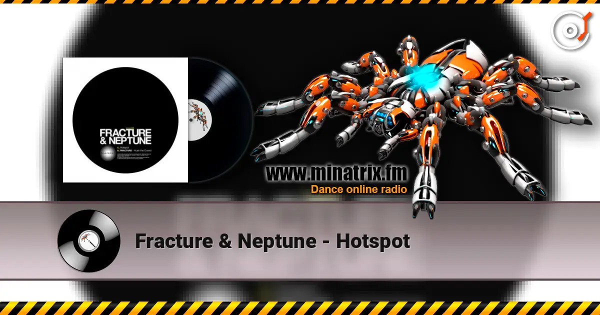 Fracture & Neptune - Hotspot écouter en ligne en haute qualité | Minatrix.FM