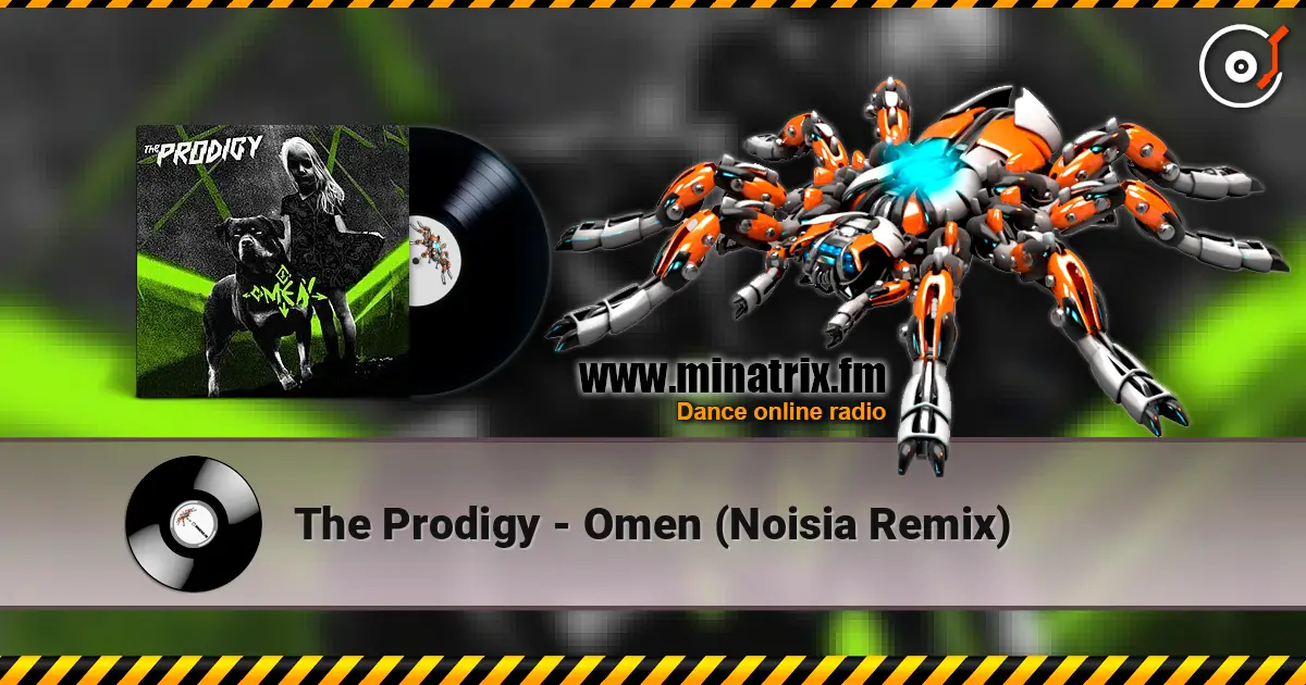 The Prodigy - Omen (Noisia Remix) écouter en ligne en haute qualité | Minatrix.FM