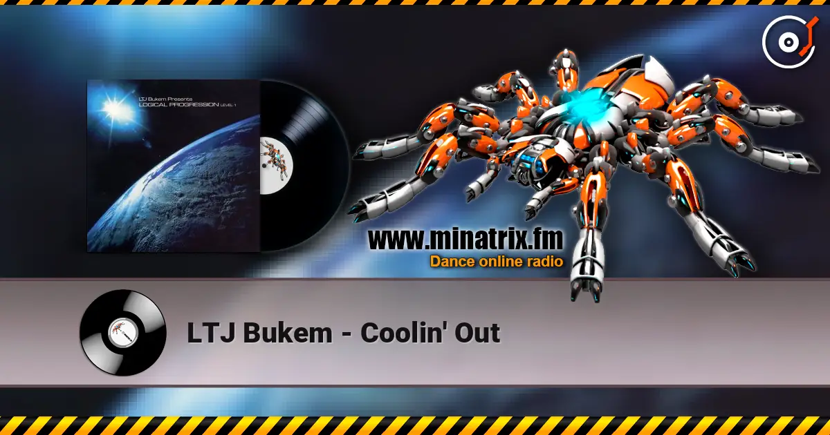 LTJ Bukem - Coolin' Out écouter en ligne en haute qualité | Minatrix.FM