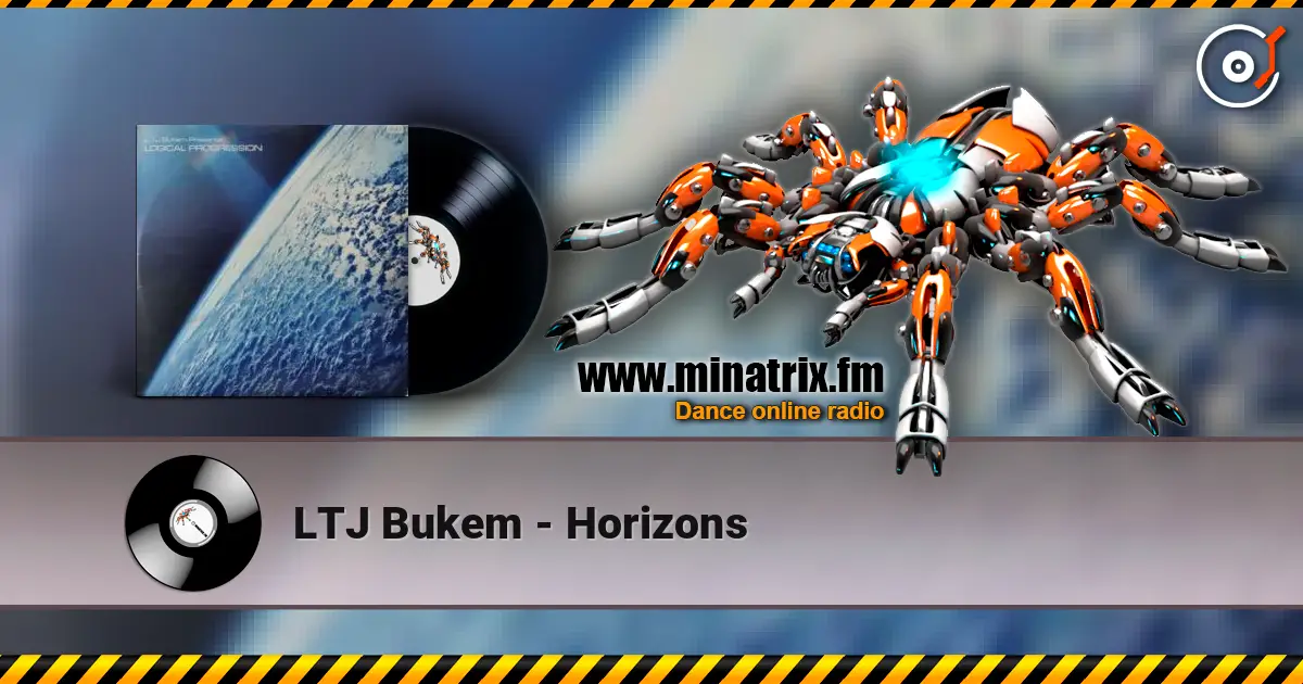 LTJ Bukem - Horizons écouter en ligne en haute qualité | Minatrix.FM