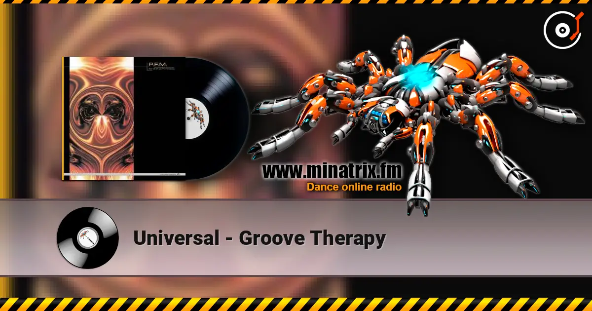Universal - Groove Therapy écouter en ligne en haute qualité | Minatrix.FM
