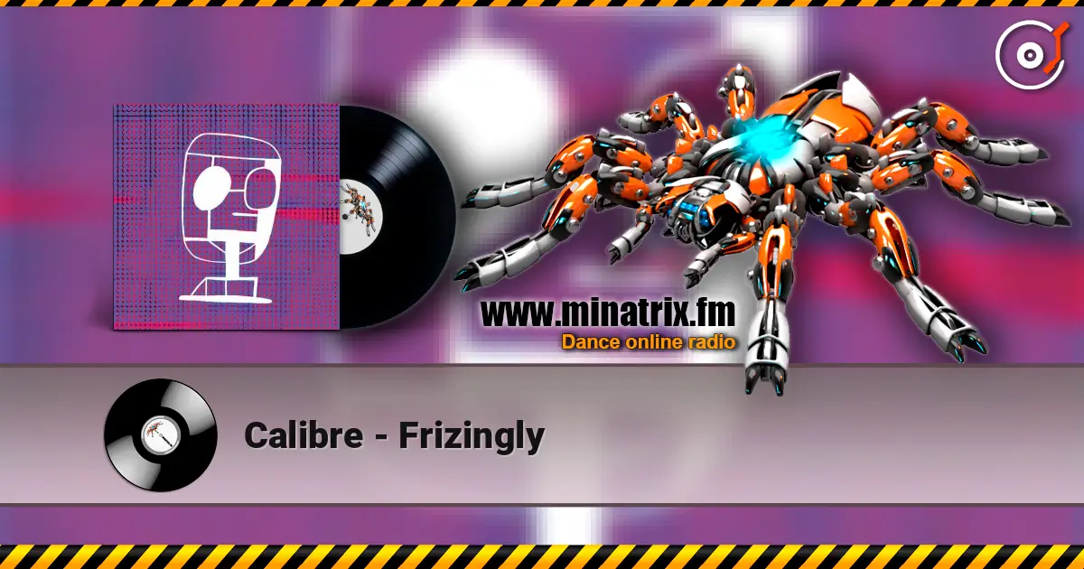Calibre - Frizingly écouter en ligne en haute qualité | Minatrix.FM