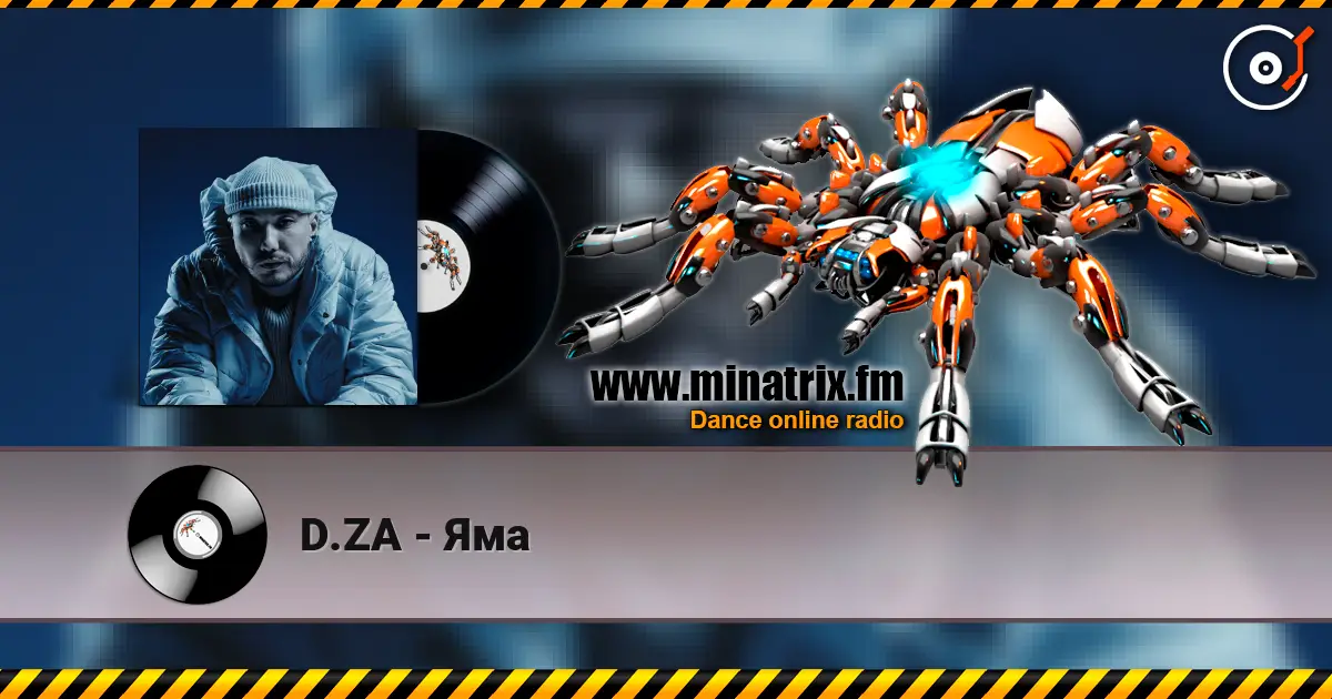 D.ZA - Яма écouter en ligne en haute qualité | Minatrix.FM