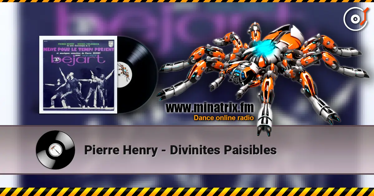 Pierre Henry - Divinites Paisibles écouter en ligne en haute qualité | Minatrix.FM