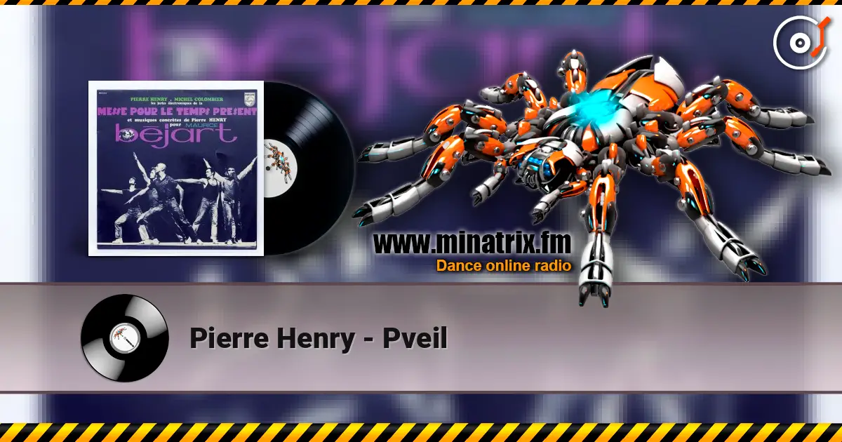 Pierre Henry - Рveil écouter en ligne en haute qualité | Minatrix.FM