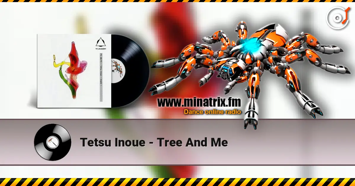 Tetsu Inoue - Tree And Me écouter en ligne en haute qualité | Minatrix.FM