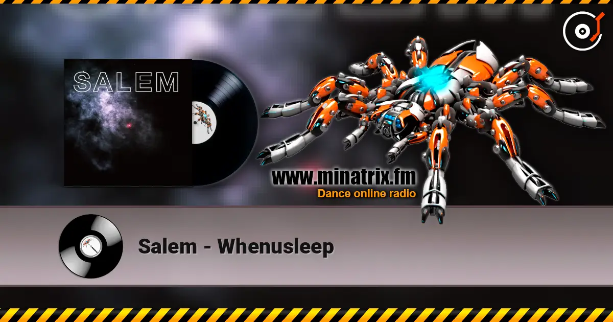 Salem - Whenusleep écouter en ligne en haute qualité | Minatrix.FM