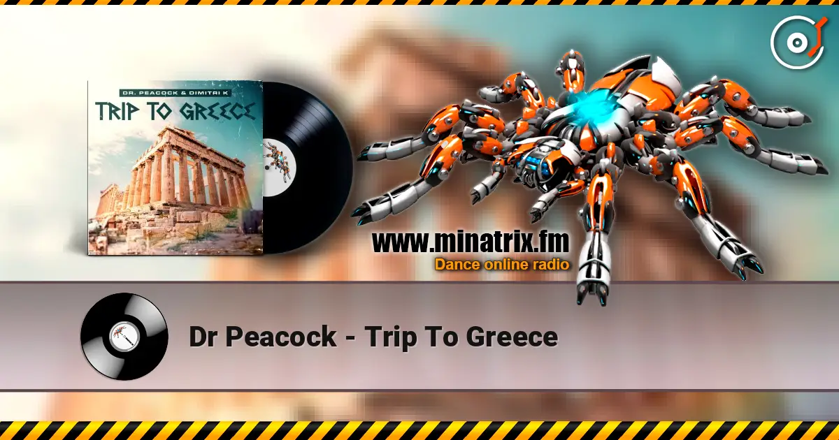 Dr Peacock - Trip To Greece écouter en ligne en haute qualité | Minatrix.FM