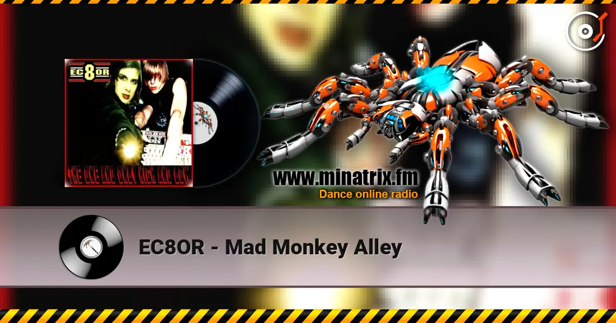EC8OR - Mad Monkey Alley écouter en ligne en haute qualité | Minatrix.FM