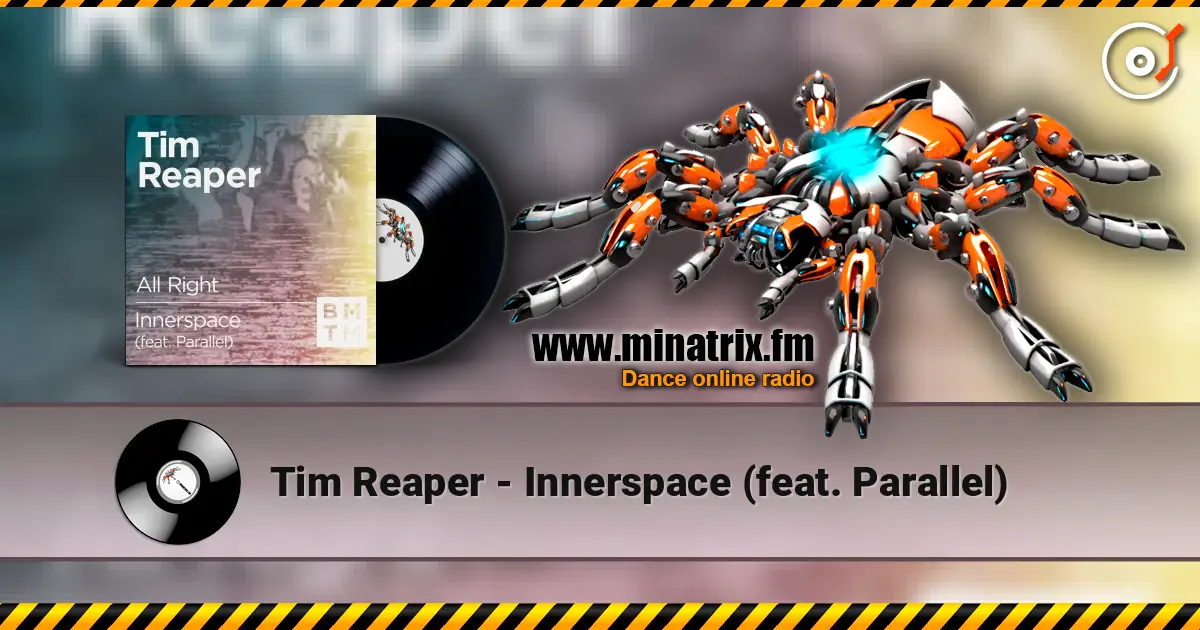 Tim Reaper - Innerspace (feat. Parallel) écouter en ligne en haute qualité | Minatrix.FM
