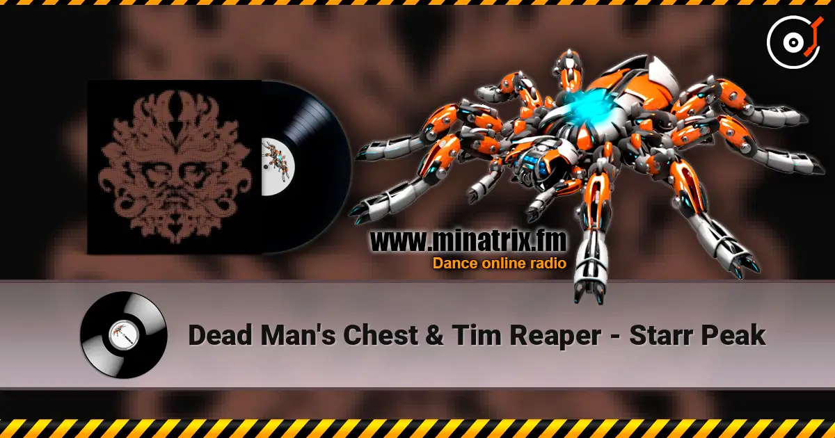 Dead Man's Chest & Tim Reaper - Starr Peak écouter en ligne en haute qualité | Minatrix.FM