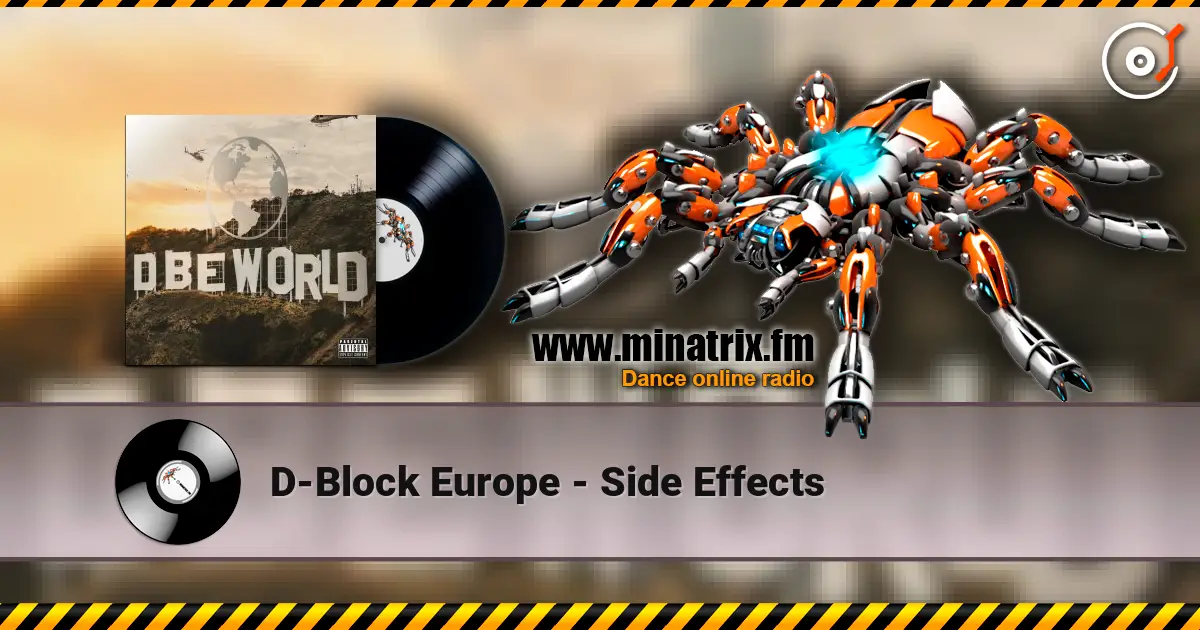 D-Block Europe - Side Effects écouter en ligne en haute qualité | Minatrix.FM