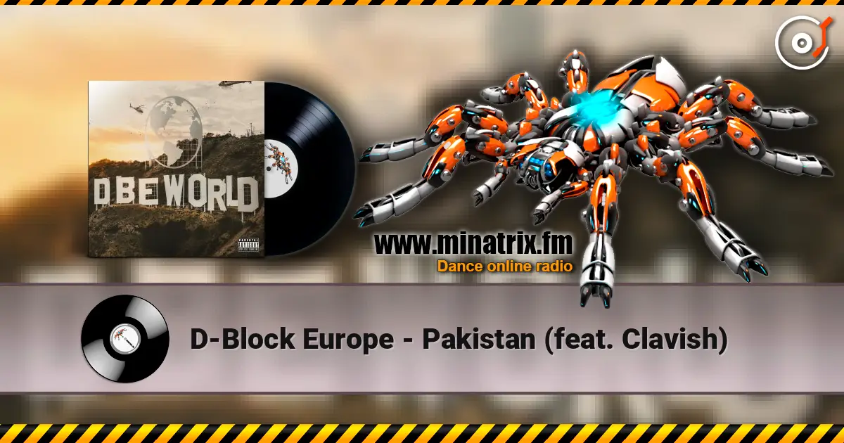 D-Block Europe - Pakistan (feat. Clavish) écouter en ligne en haute qualité | Minatrix.FM