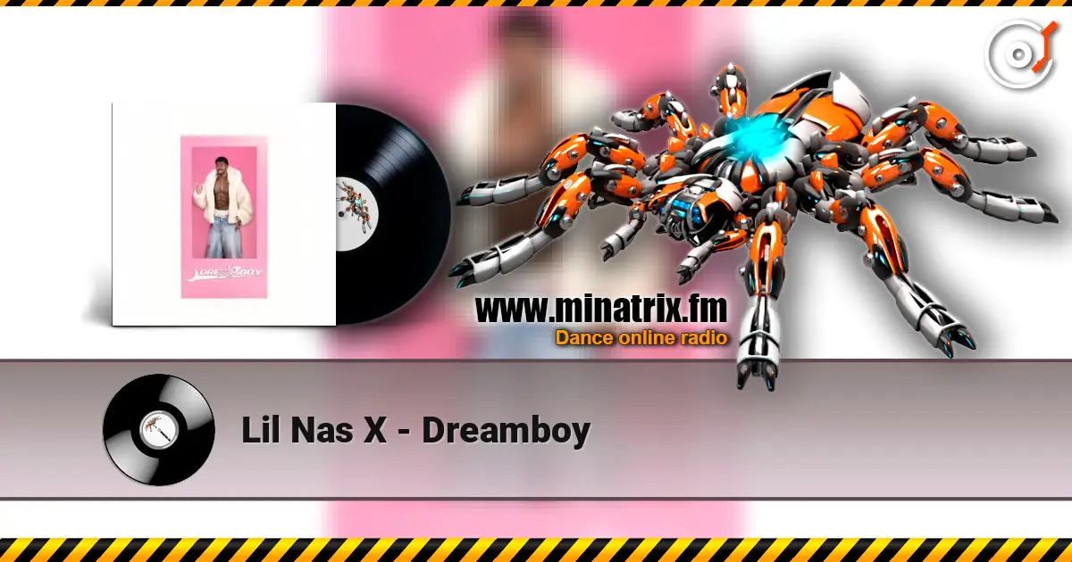 Lil Nas X - Dreamboy écouter en ligne en haute qualité | Minatrix.FM