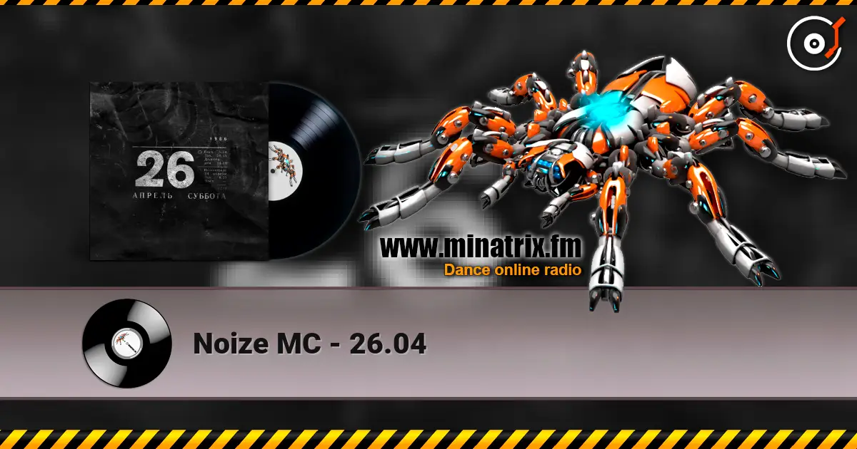 Noize MC - 26.04 écouter en ligne en haute qualité | Minatrix.FM