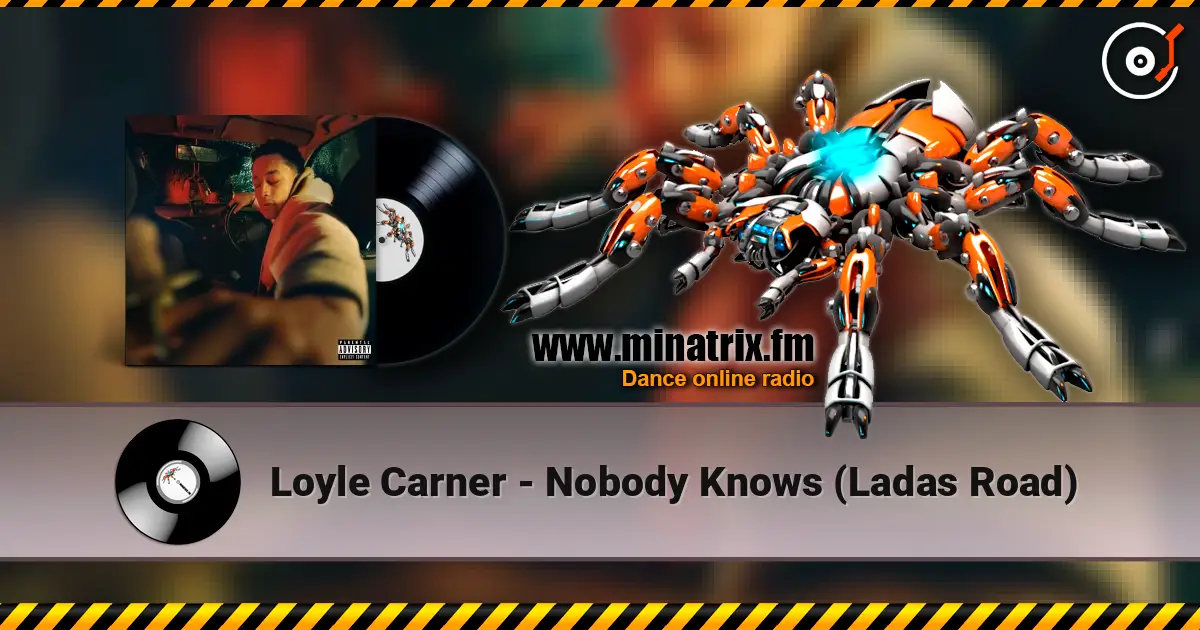 Loyle Carner - Nobody Knows (Ladas Road) écouter en ligne en haute qualité | Minatrix.FM