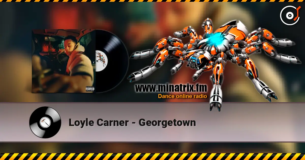 Loyle Carner - Georgetown écouter en ligne en haute qualité | Minatrix.FM