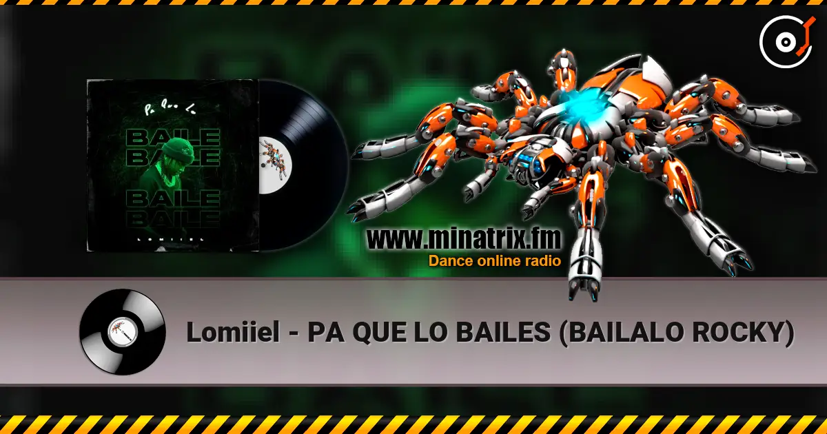 Lomiiel - PA QUE LO BAILES (BAILALO ROCKY) écouter en ligne en haute qualité | Minatrix.FM