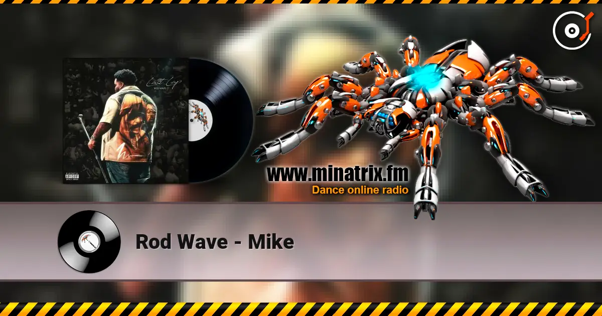 Rod Wave - Mike écouter en ligne en haute qualité | Minatrix.FM