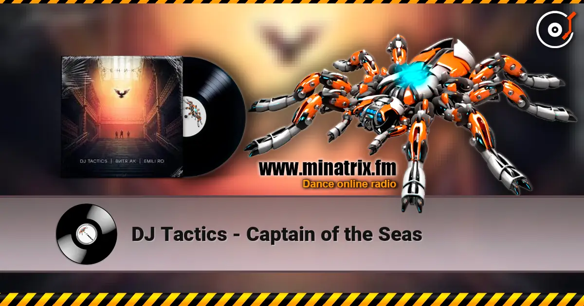 DJ Tactics - Captain of the Seas écouter en ligne en haute qualité | Minatrix.FM