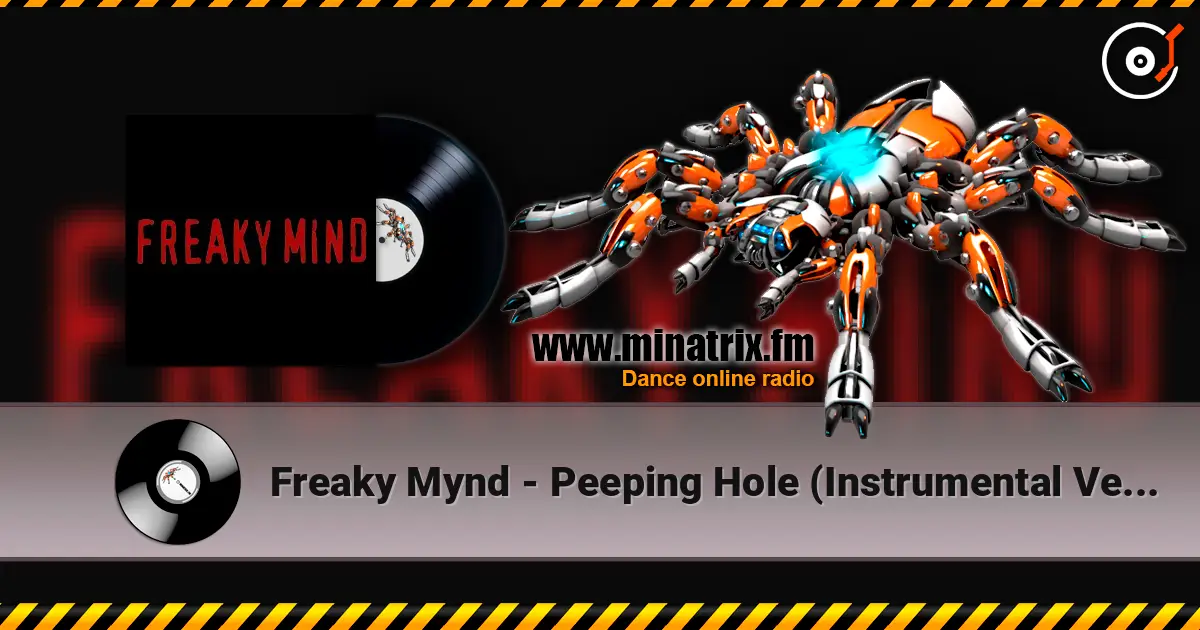 Freaky Mynd - Peeping Hole (Instrumental Version) écouter en ligne en haute qualité | Minatrix.FM