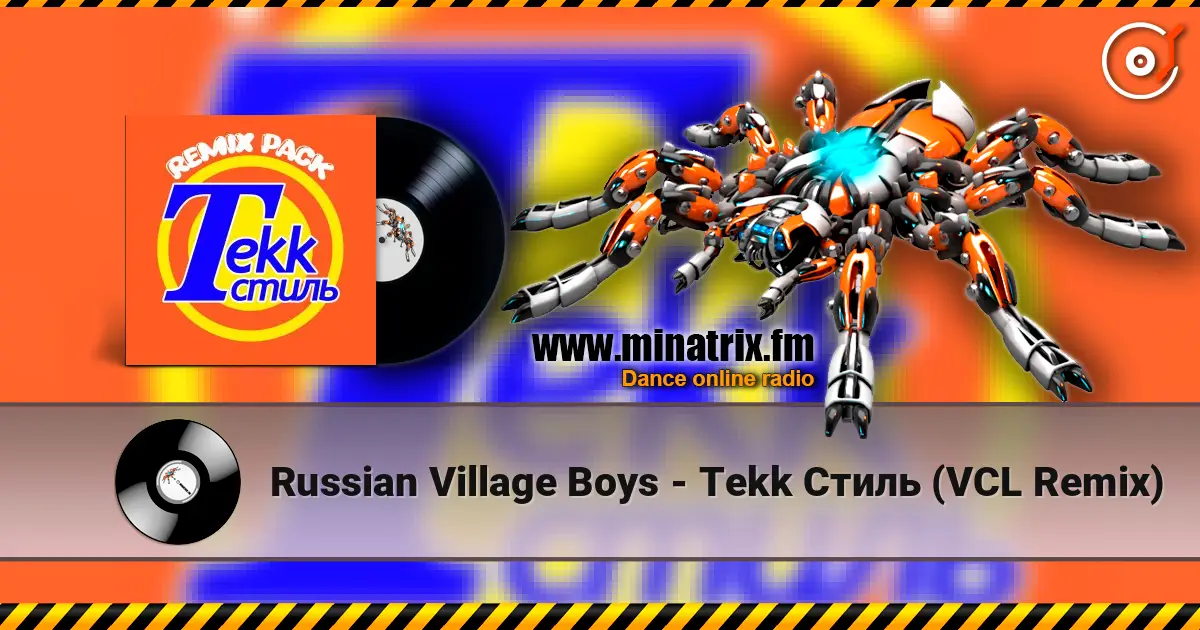 Russian Village Boys - Tekk Стиль (VCL Remix) écouter en ligne en haute qualité | Minatrix.FM