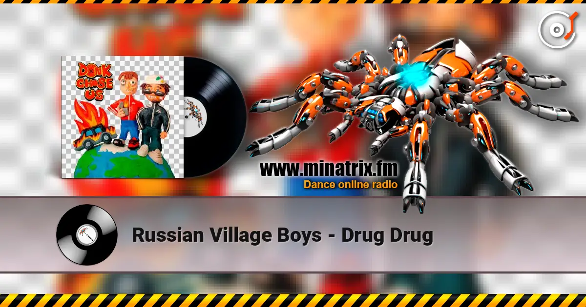 Russian Village Boys - Drug Drug écouter en ligne en haute qualité | Minatrix.FM