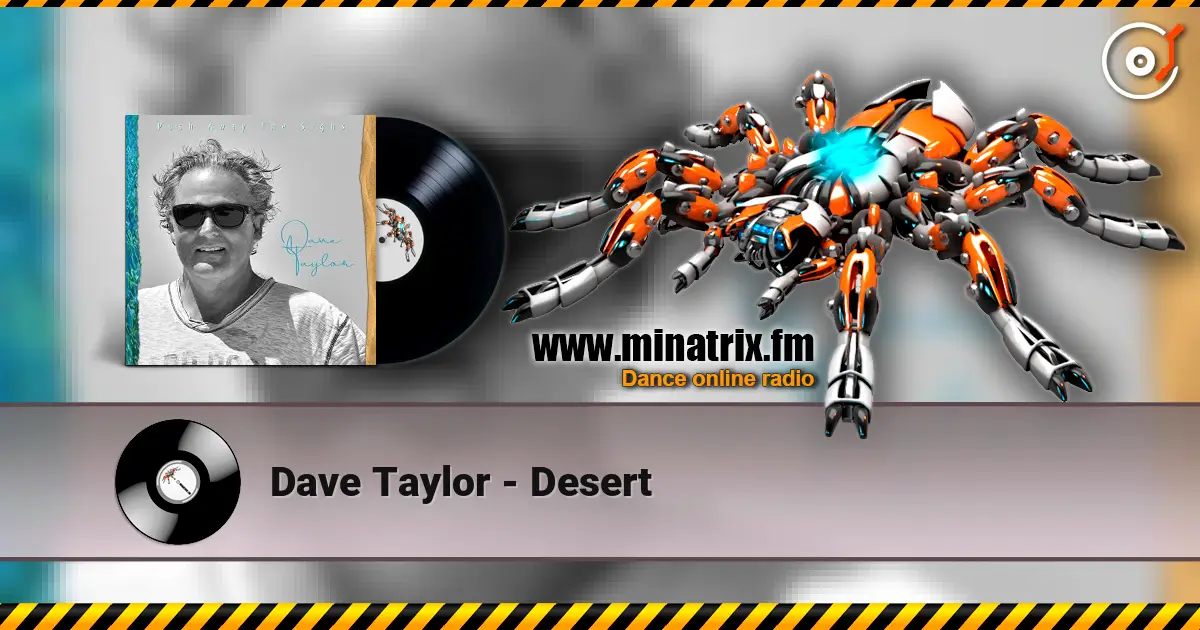Dave Taylor - Desert écouter en ligne en haute qualité | Minatrix.FM