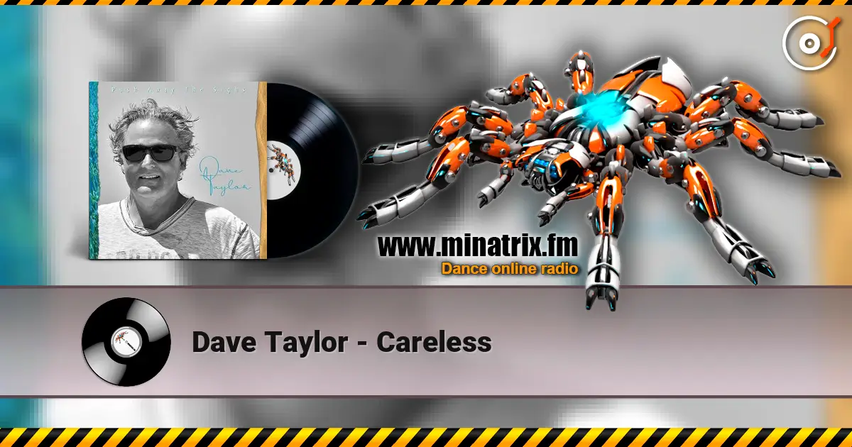 Dave Taylor - Careless écouter en ligne en haute qualité | Minatrix.FM