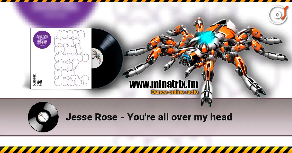 Jesse Rose - You're all over my head écouter en ligne en haute qualité | Minatrix.FM