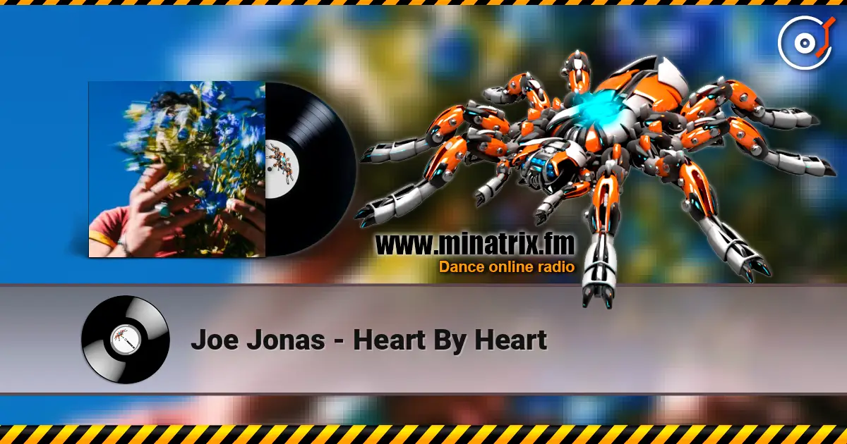 Joe Jonas - Heart By Heart écouter en ligne en haute qualité | Minatrix.FM