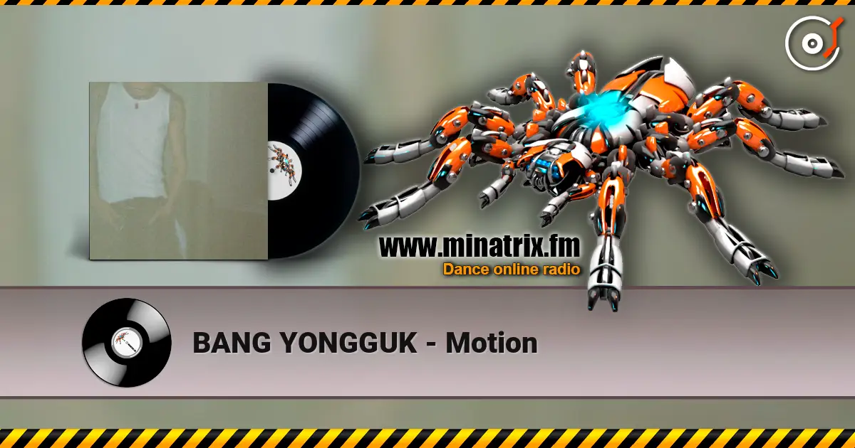 BANG YONGGUK - Motion écouter en ligne en haute qualité | Minatrix.FM