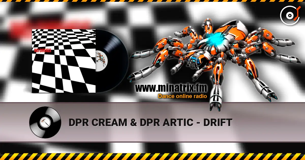 DPR CREAM & DPR ARTIC - DRIFT écouter en ligne en haute qualité | Minatrix.FM