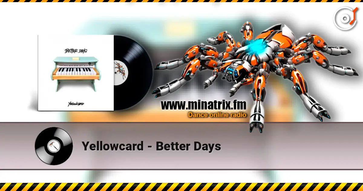 Yellowcard - Better Days écouter en ligne en haute qualité | Minatrix.FM